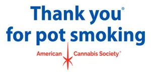THANK YOU FOR POT SMOKING