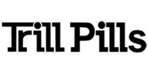 TRILL PILLS